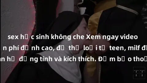 sex học sinh không che Xem ngay video sex không che miễn phí đỉnh cao, đủ thể loại từ teen, milf đến các cảnh quan hệ đồng tính và kích thích. Đảm bảo thoả mãn mọi khả năng kích thích của bạn!