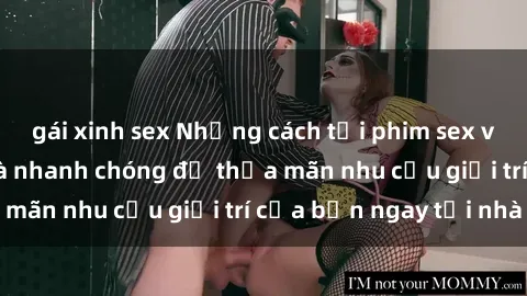 gái xinh sex Những cách tải phim sex về máy đơn giản và nhanh chóng để thỏa mãn nhu cầu giải trí của bạn ngay tại nhà