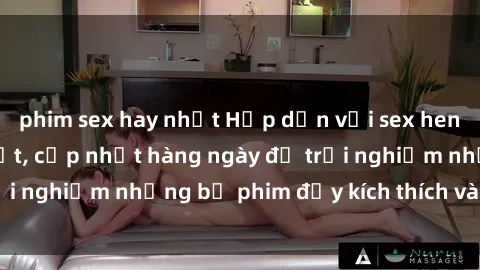 phim sex hay nhất Hấp dẫn với sex hentai vietsub mới nhất, cập nhật hàng ngày để trải nghiệm những bộ phim đầy kích thích và hấp dẫn.